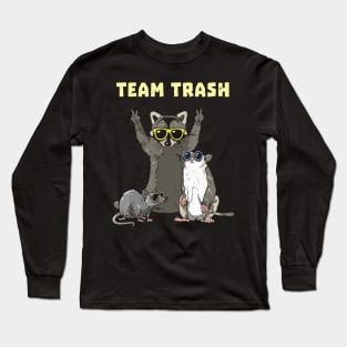 Team Trash Opossum Raccoon Rat_ Funny Animals Garbage Gang Long Sleeve T-Shirt